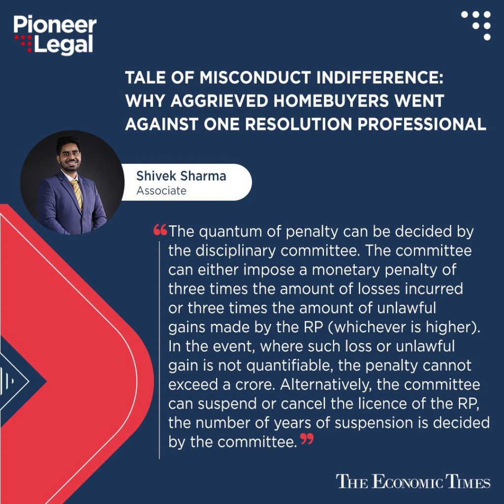 Pioneer Legal - Tale of Misconduct Indifference: Why Aggrieved Homebuyers went against one resolution professional