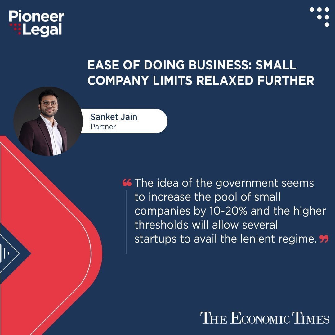 Pioneer Legal - EASE OF DOING BUSINESS: SMALL COMPANY LIMITS RELAXED FURTHER