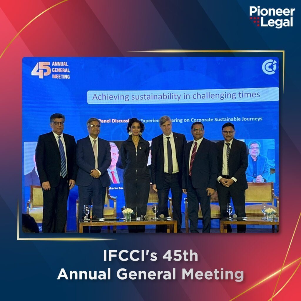 Pioneer Legal - On September 15th, Indo-French Chamber of Commerce & Industry (IFCCI) held its 45th Annual General Meeting.