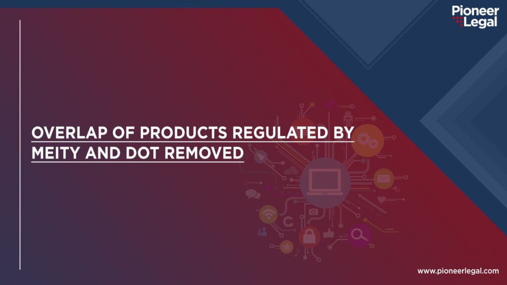 Pioneer Legal - Overlap of Products Regulated by Meity and Dot Removed