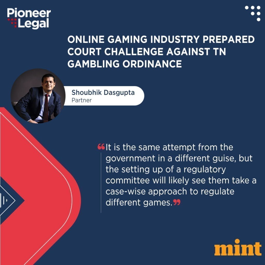 Pioneer Legal - A Tamil Nadu government legislation that aims to regulate and ban online gambling is being challenged by the online gaming industry.