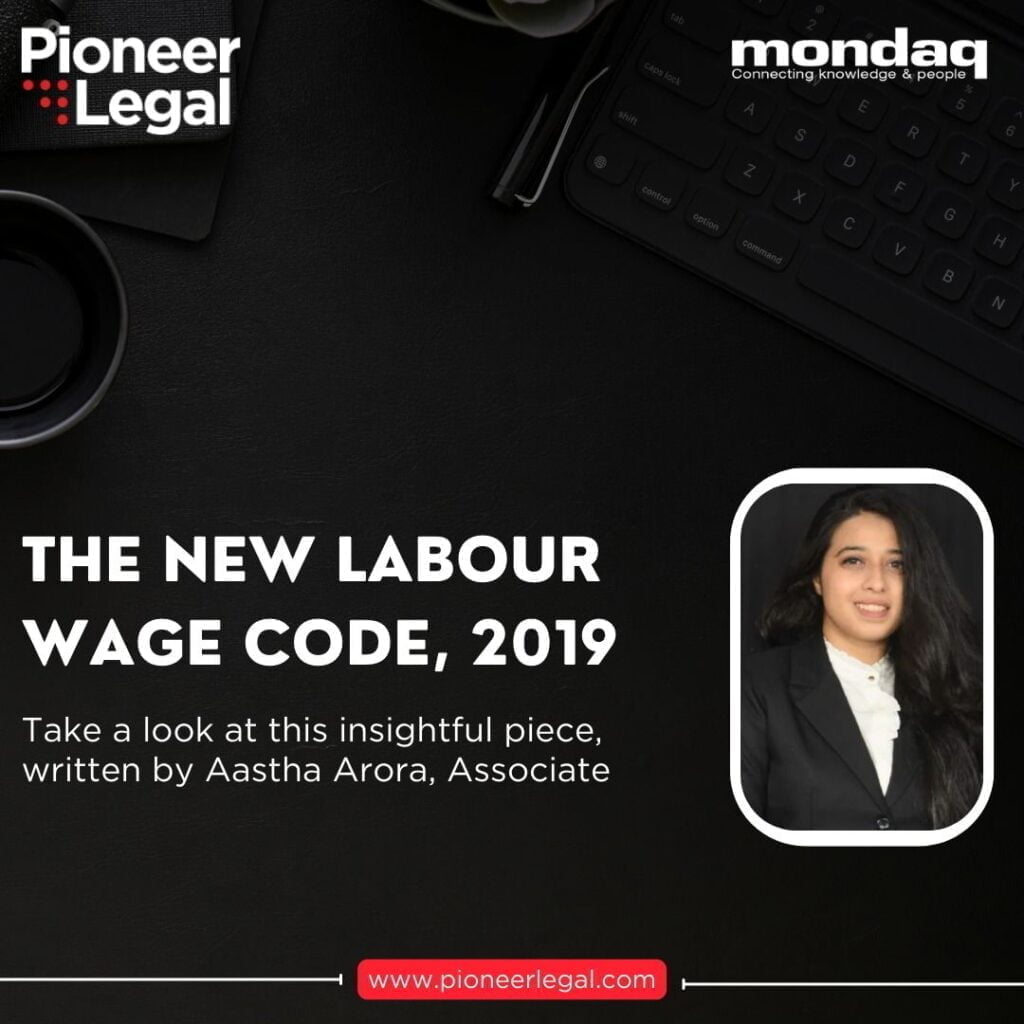 Pioneer Legal - The New Labour Wage Code, 2019