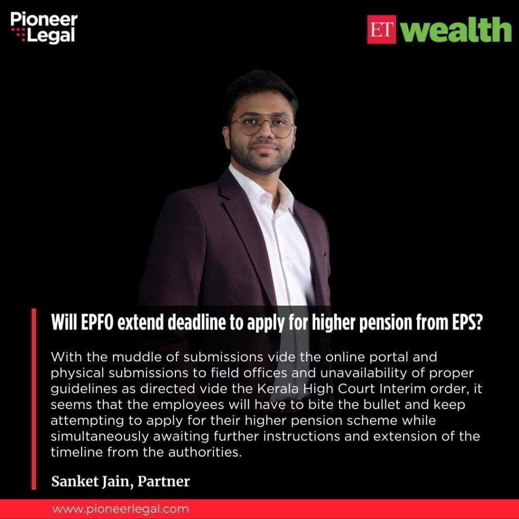 Pioneer Legal - Will EPFO extend deadline to apply for higher pension from EPS?