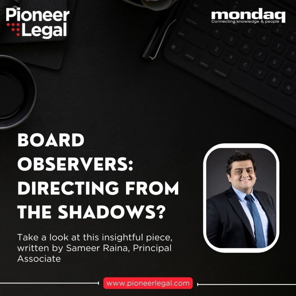 Pioneer Legal - Board Observers : Directing From Shadows?