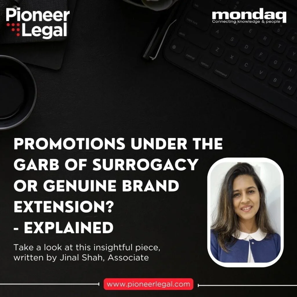 Pioneer Legal - Promotion under the garb of surrogacy or genuine brand extension? Explained.