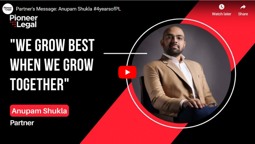 Pioneer Legal - Partner's Message: Anupam Shukla #4yearsofPL