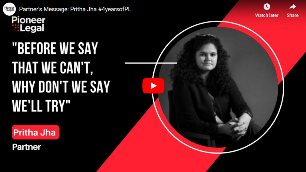 Pioneer Legal - Partner's Message: Pritha Jha #4yearsofPL