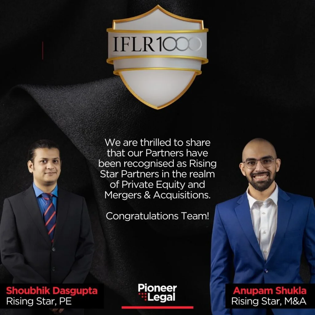 Pioneer Legal - Shoubhik Dasgupta and Anupam Shukla IFLR 1000