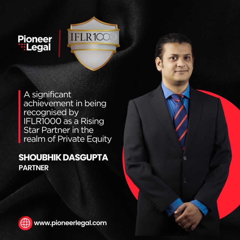 Pioneer Legal - Shoubhik Dasgupta : Recognition IFLR1000
