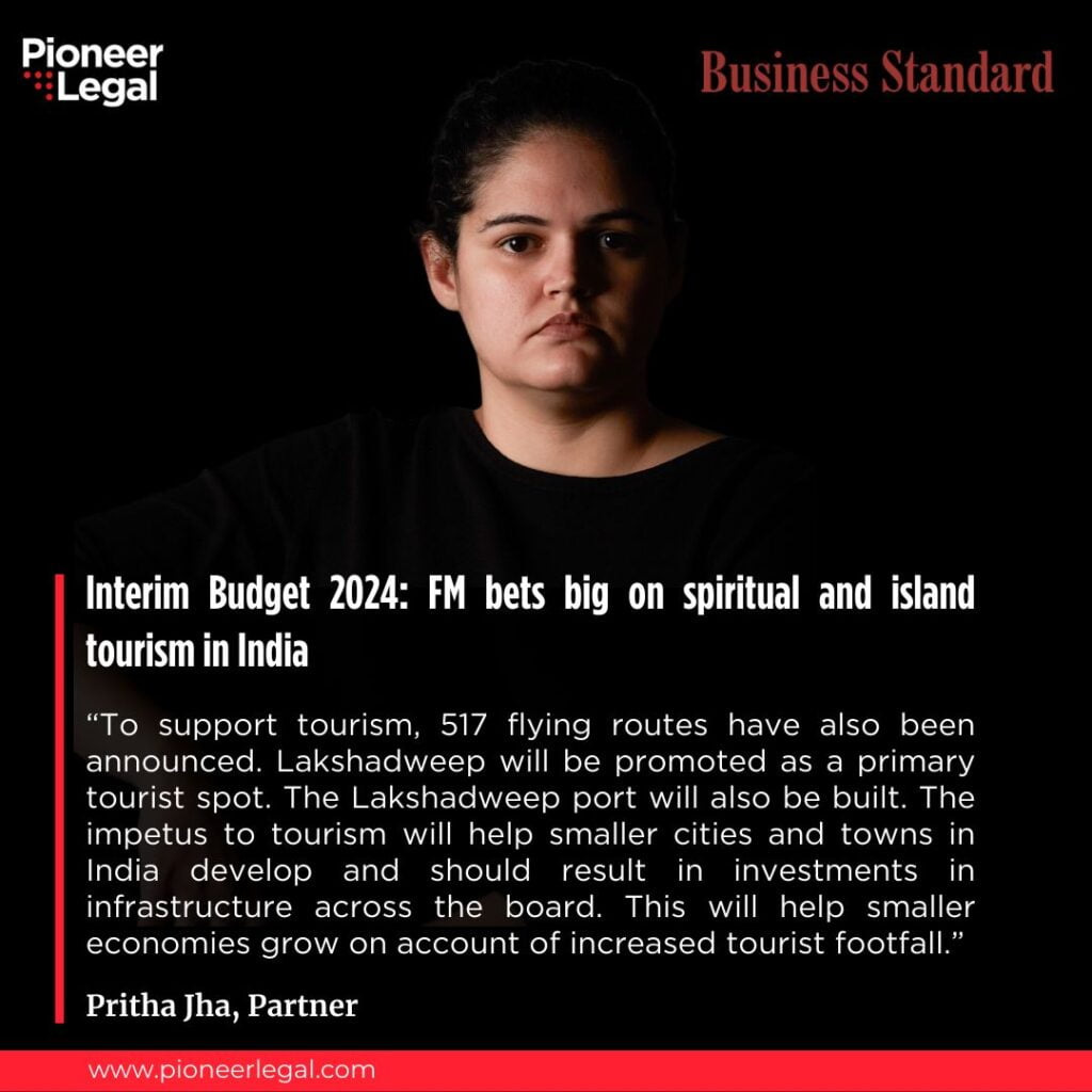 Pioneer Legal - In an article published by Business Standard, I express my perspectives on the 2024 interim financial budget.