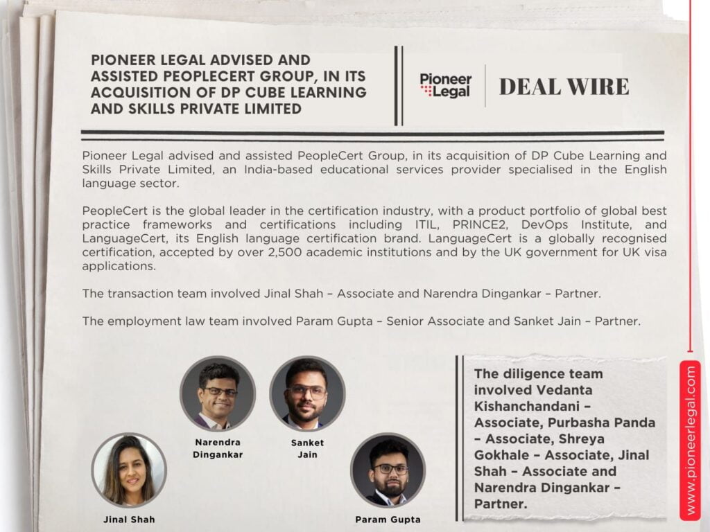 Pioneer Legal - Pioneer Legal guided and supported PeopleCert Group in acquiring DP Cube Learning and Skills Private Limited, an Indian educational services company specializing in English language education.