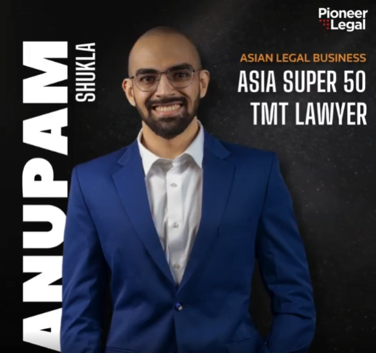 Pioneer Legal - Anupam Shukla, has been recognized as 𝗼𝗻𝗲 𝗼𝗳 𝗔𝘀𝗶𝗮’𝘀 𝘁𝗼𝗽 𝟱𝟬 𝗧𝗠𝗧 𝗟𝗮𝘄𝘆𝗲𝗿𝘀 𝗳𝗼𝗿 𝟮𝟬𝟮𝟰 by Asian Legal Business.