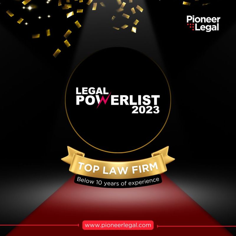 Pioneer Legal - Pioneer Legal has been honored with the esteemed title of "𝗧𝗼𝗽 𝗹𝗮𝘄 𝗙𝗶𝗿𝗺" below 10 years of experience in the 𝗟𝗲𝗴𝗮𝗹 𝗣𝗼𝘄𝗲𝗿𝗹𝗶𝘀𝘁 𝟮𝟬𝟮𝟯