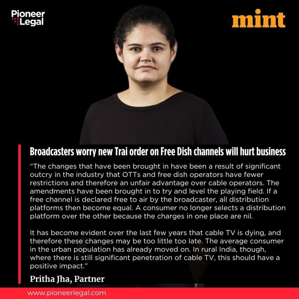 Pioneer Legal - Broadcasters worry new Trai order on Free Dish channels will hurt business