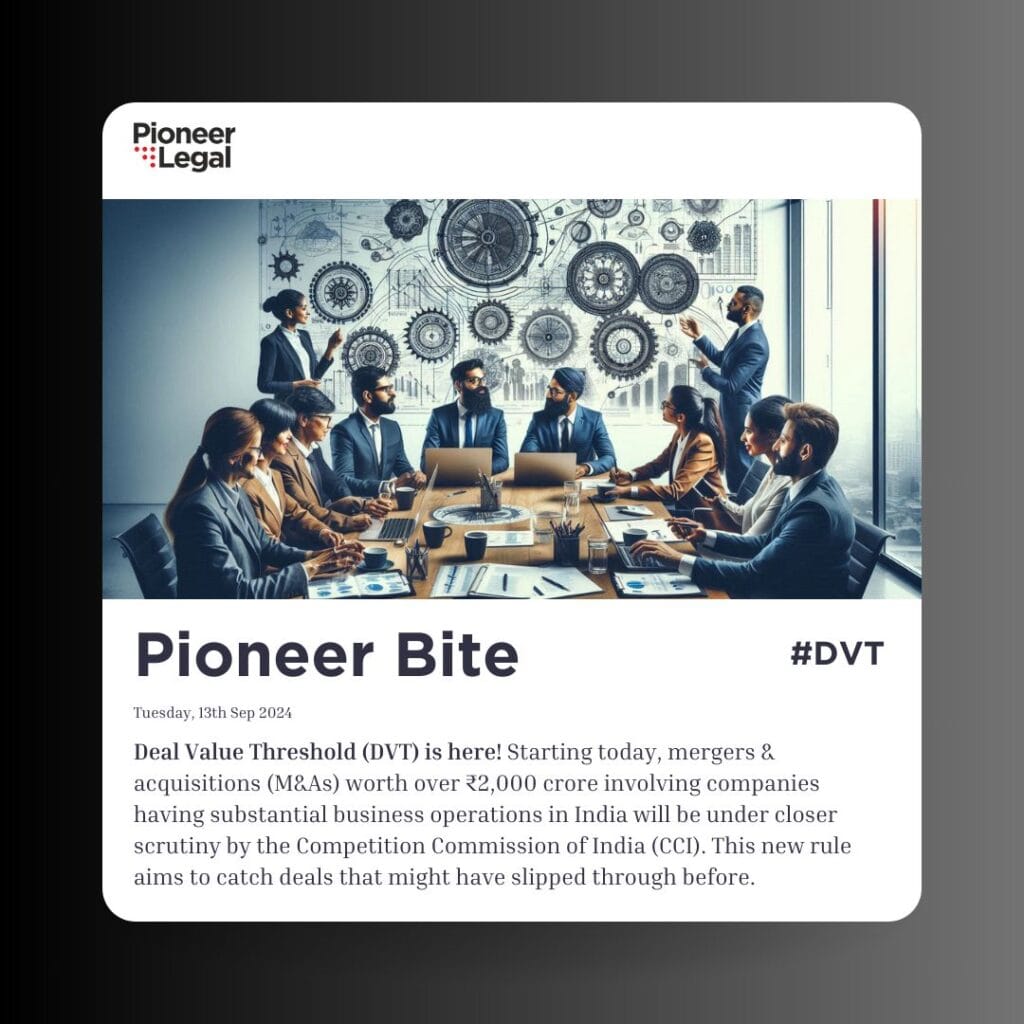 Pioneer Legal - 𝐏𝐢𝐨𝐧𝐞𝐞𝐫 𝐁𝐢𝐭𝐞 - Deal Value Threshold (DVT) is here!