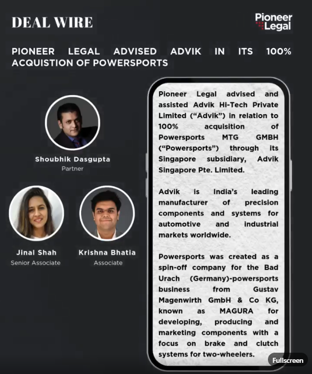 Pioneer Legal - Pioneer Legal advised and assisted Advik Hi-Tech Private Limited ("Advik") in relation to 100% acquisition of Powersports